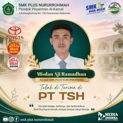 Jejak Sukses Alumni, Misdan Aji Ramadhan Lulusan SMK Plus Nururrohmah Resmi Diterima di PT TSH