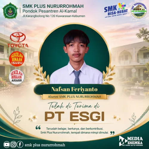 Satu Lagi Alumni Terbaik SMK Plus Nururrohmah Lolos Dunia Industri, Nafsan Feriyanto Diterima di PT ESGI
